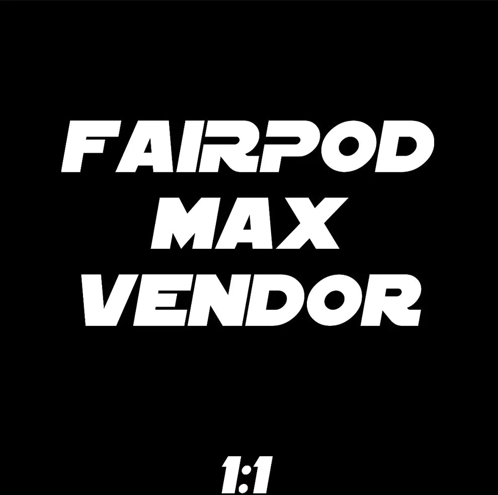 FAIRPOD MAX VENDOR